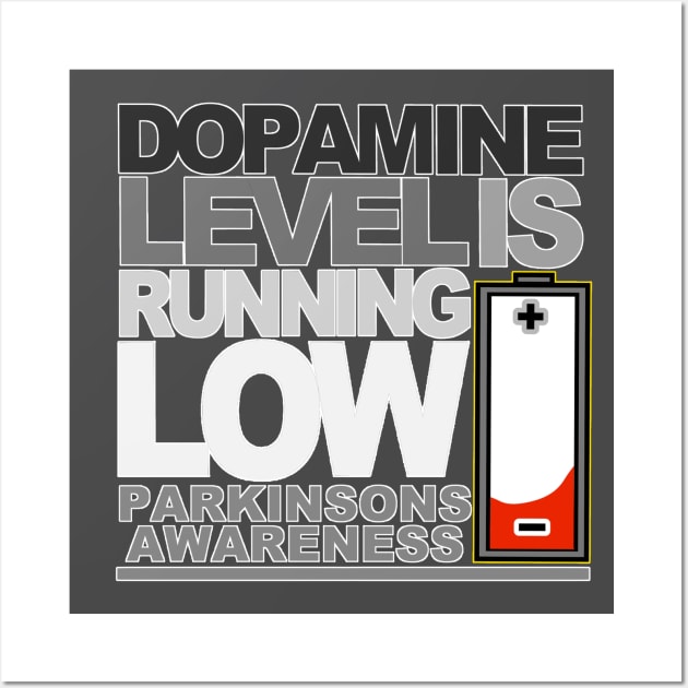 Dopamine Level Is Running Low Battery Wall Art by SteveW50